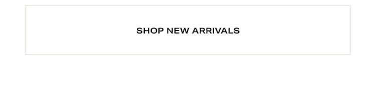 Shop New Arrivals