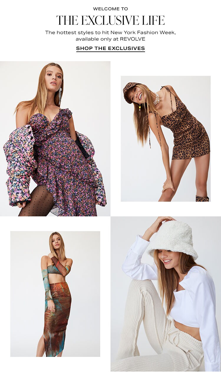 Welcome to the Exclusive Life: The hottest styles to hit New York Fashion Week, available only at REVOLVE - Shop the Exclusives