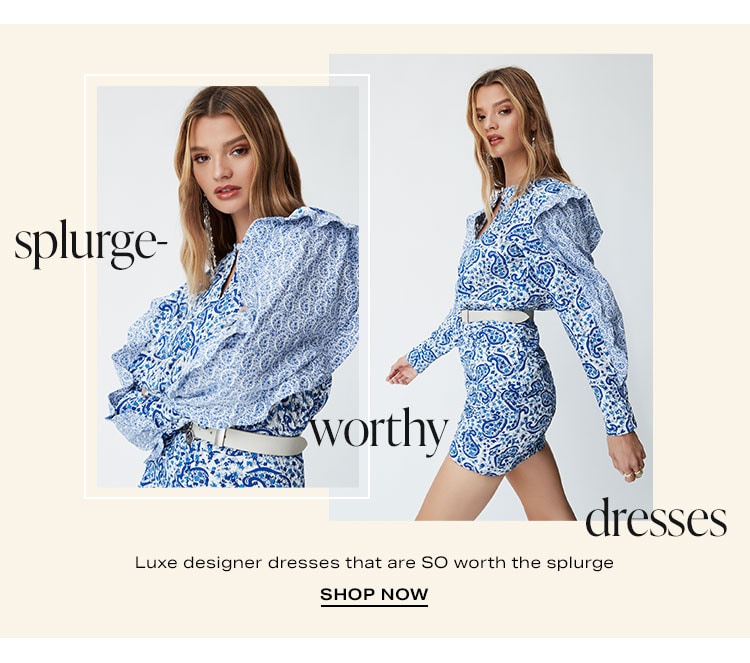 Splurge-Worthy Dresses: Luxe designer dresses that are SO worth the splurge - Shop Now