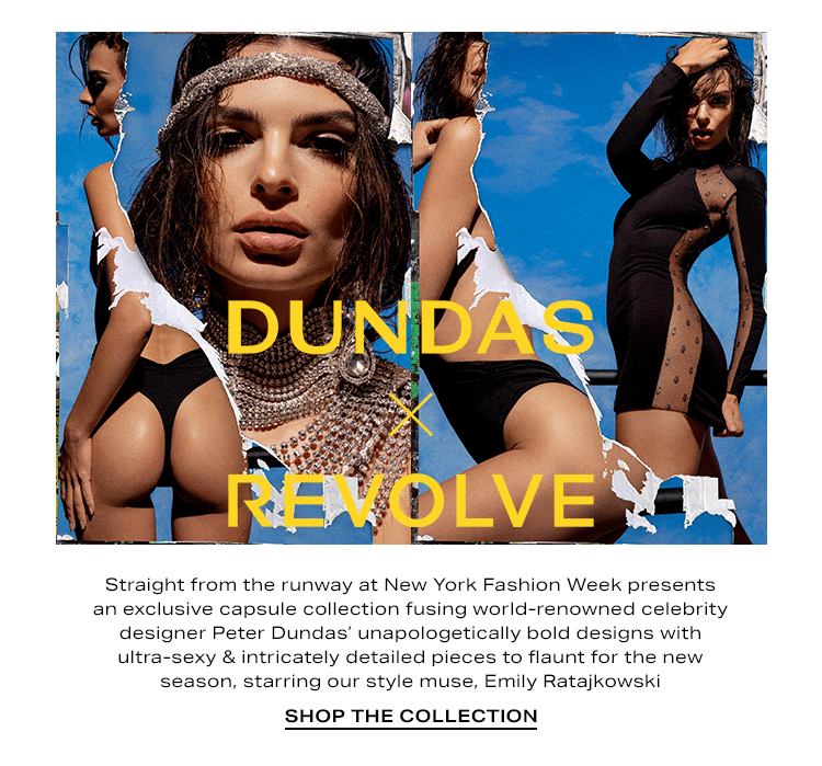 DUNDAS x REVOLVE: Straight from the runway at New York Fashion Week presents an exclusive capsule collection fusing world-renowned celebrity designer Peter Dundas’ unapologetically bold designs with ultra-sexy & intricately detailed pieces to flaunt for the new season, starring our style muse, Emily Ratajkowski. Shop the Collection