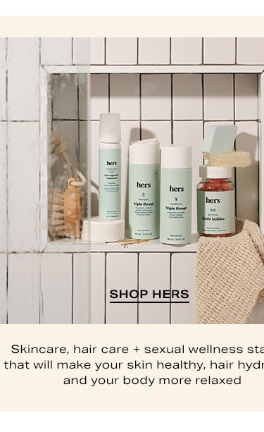 hims + hers: Skincare, hair care + sexual wellness staples that will make your skin healthy, hair hydrated, and your body more relaxed - Shop Hers