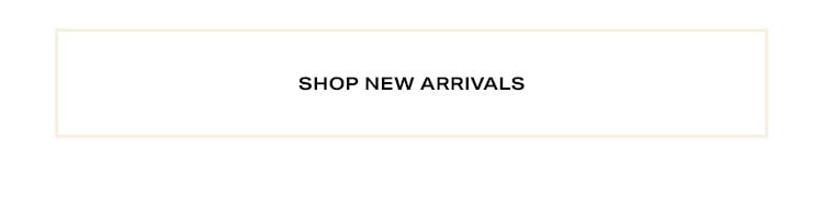 Shop New Arrivals