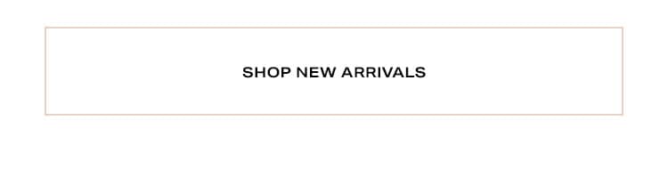 Shop New Arrivals