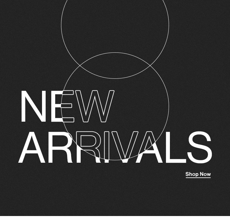 New Arrivals - Shop Now