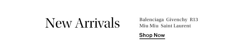 New Arrivals - Shop Now