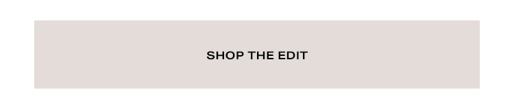Shop the Edit