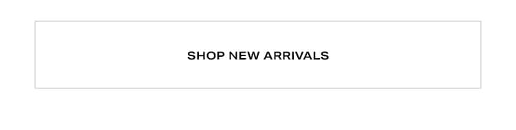 Shop New Arrivals
