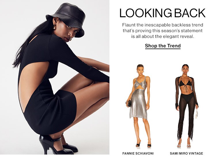 Looking Back: Flaunt the inescapable backless trend that’s proving this season’s statement is all about the elegant reveal. Shop the Trend
