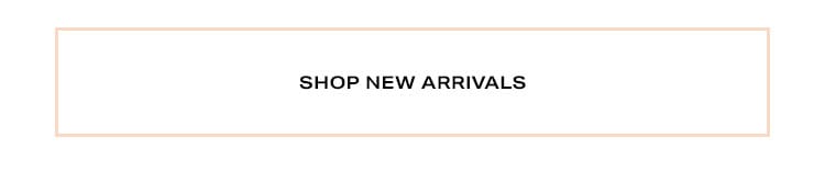Shop New Arrivals
