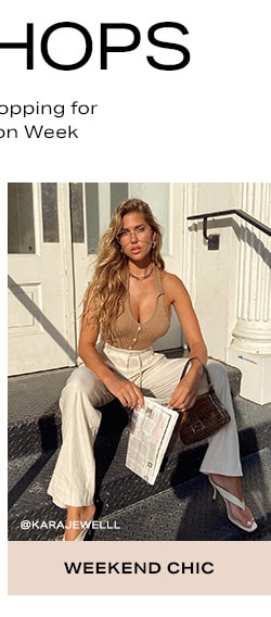 Featured Shops - Every style, trend, occasion you’re shopping for + more, inspired by New York Fashion Week. Weekend Chic