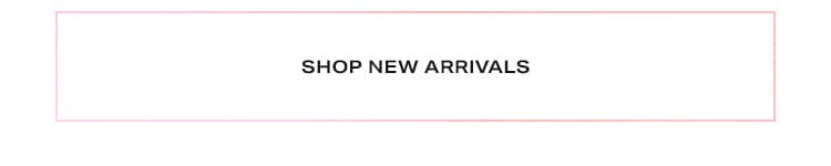 Shop New Arrivals