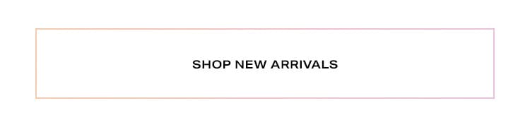 Shop New Arrivals