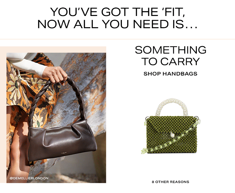 You’ve Got the ‘Fit, Now All You Need Is… Something to Carry - Shop Handbags