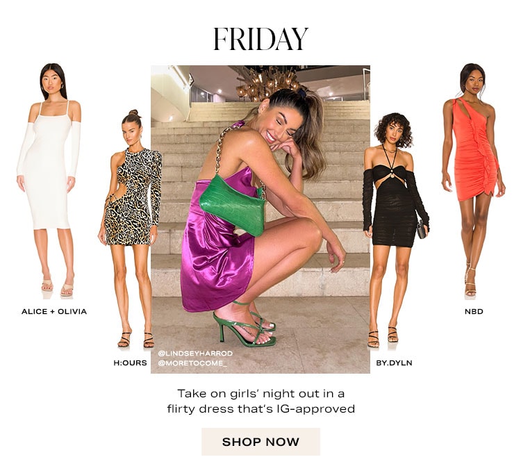  Friday: Take on girls’ night out in a flirty dress that’s IG-approved - Shop Now