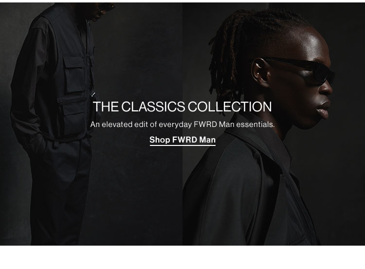 The Classics Collection. An elevated edit of everyday FWRD Man essentials. Shop FWRD Man