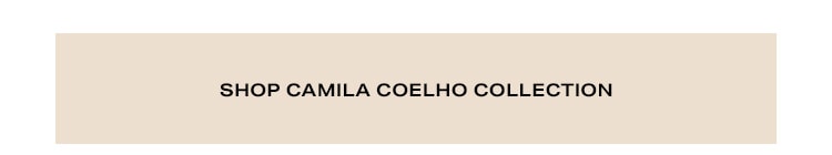 Shop Camila Coelho Collection