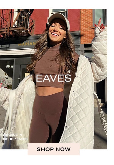 Welcome to the Exclusive Life: EAVES - Shop Now