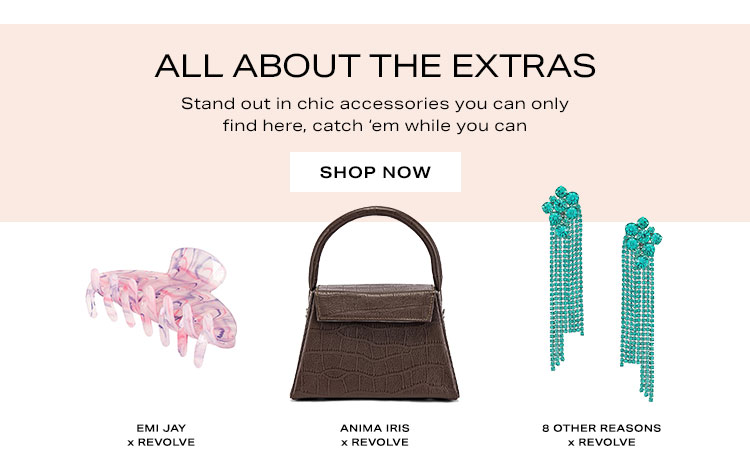 All About the Extras: Stand out in chic accessories you can only find here, catch 'em while you can
