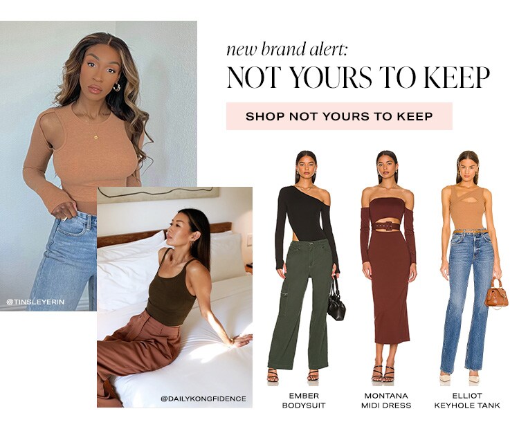 New Brand Alert: Not Yours to Keep. Shop Not Yours to Keep