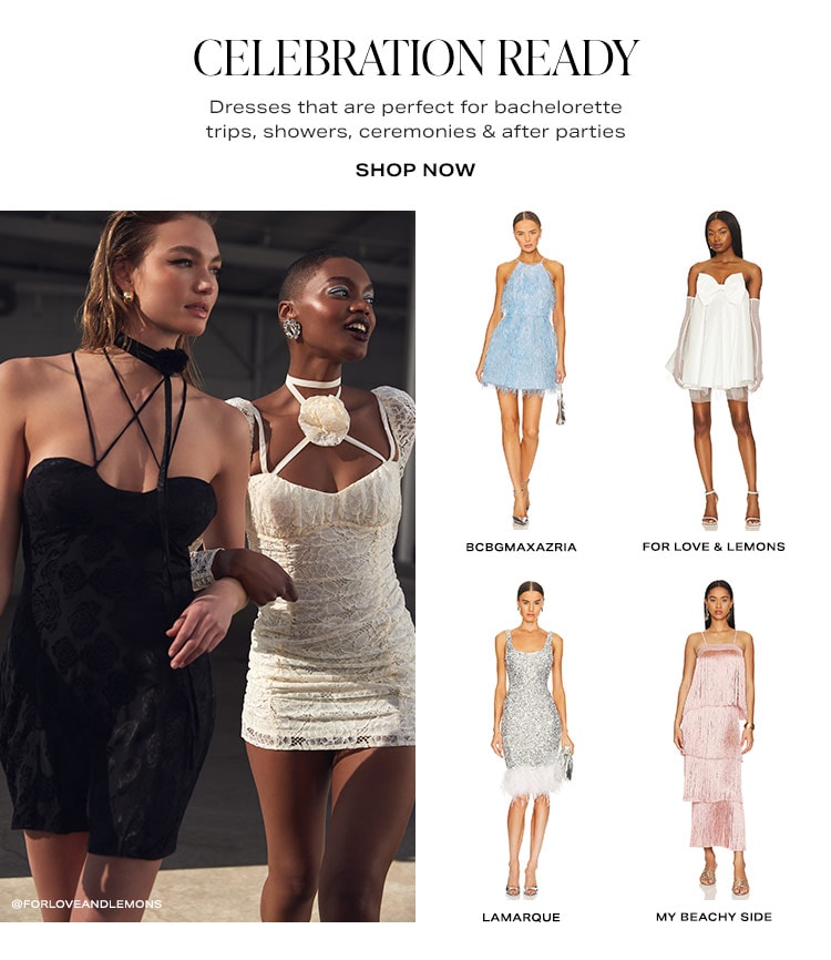 Celebration Ready: Dresses that are perfect for bachelorette trips, showers, ceremonies & after parties - Shop Now