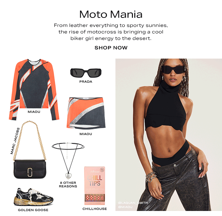 Moto Mania. From leather everything to sporty sunnies, the rise of motocross is bringing a cool biker girl energy to the desert. Shop now.