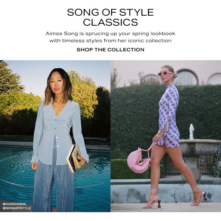 Song of Style Classics. Aimee Song is sprucing up your spring lookbook with timeless styles from her iconic collection. Shop the Collection