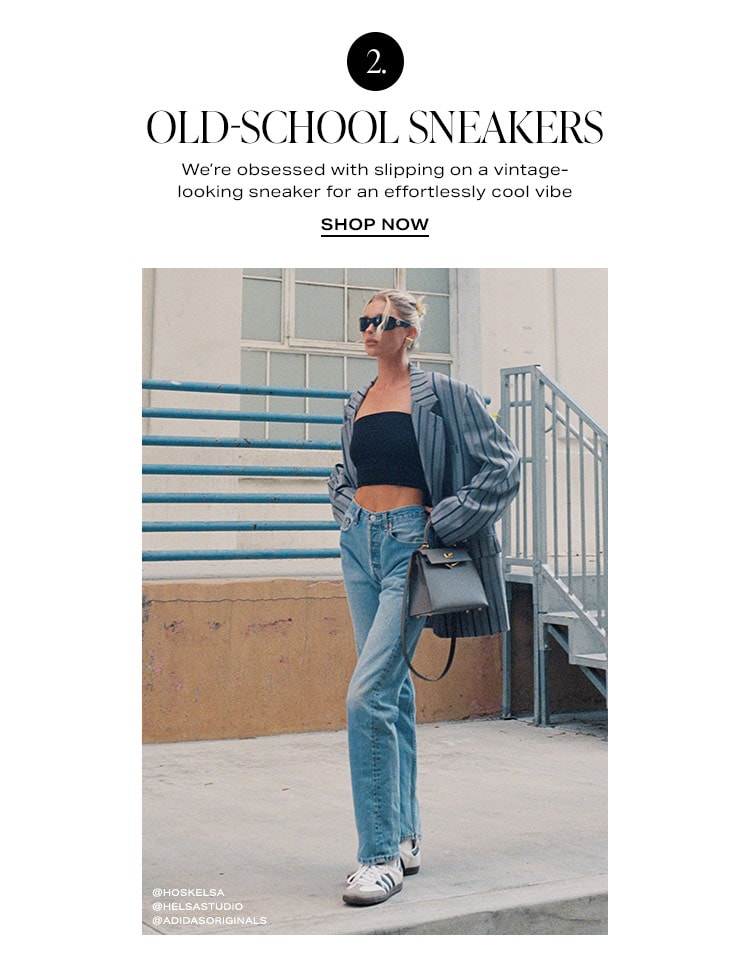 Trend Revival: 2. Old-School Sneakers: We’re obsessed with slipping on a vintage-looking sneaker for an effortlessly cool vibe - Shop Now