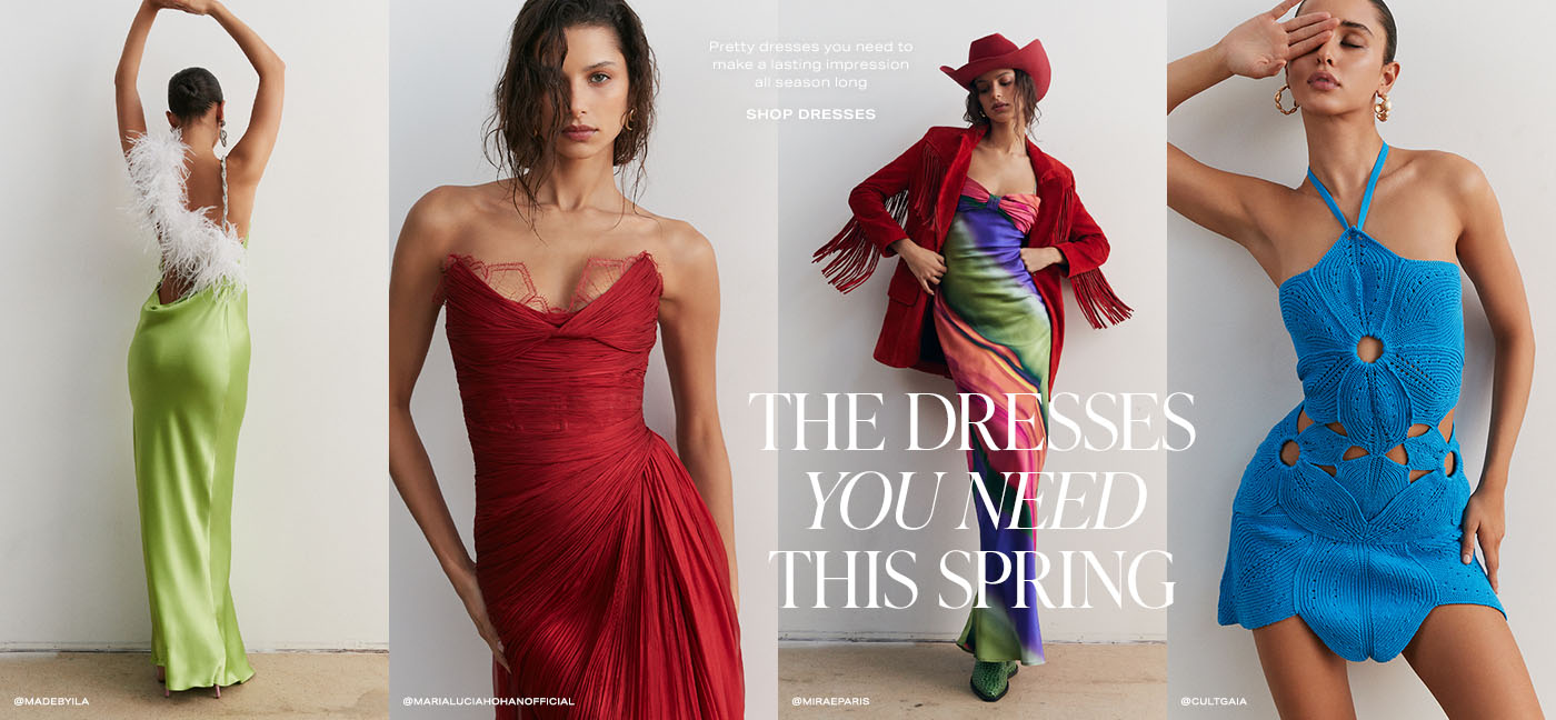 Made by ILA green satin maxi dress with white feather detailing. Maria Lucia Hohan dark red strapless maxi dress. Mirae Paris rainbow slip dress. Cult Gaia bright blue floral mini dress. The Dresses You Need This Spring. Shop Dresses.