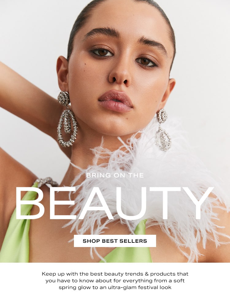 Bring on the Beauty. Keep up with the best beauty trends & products that you have to know about for everything from a soft spring glow to an ultra-glam festival look. Shop best sellers.