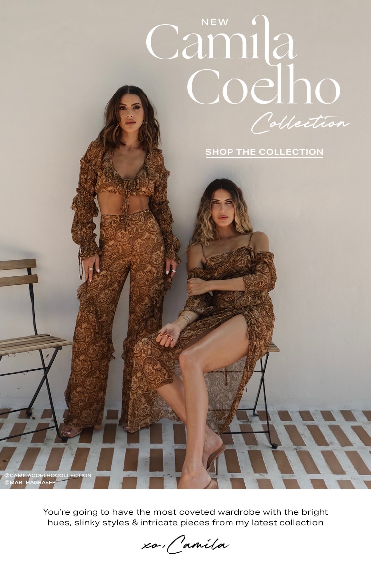 New Camila Coelho Collection. You’re going to have the most coveted wardrobe with the bright hues, slinky styles & intricate pieces from my latest collection xo, Camila. Shop the Collection
