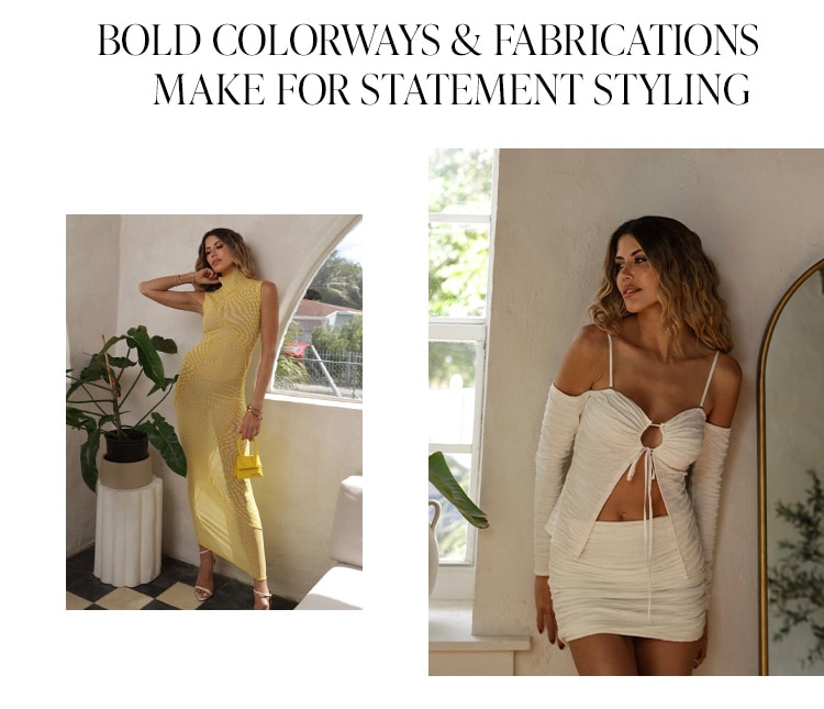 Bold Colorways & Fabrications Make for Statement Styling