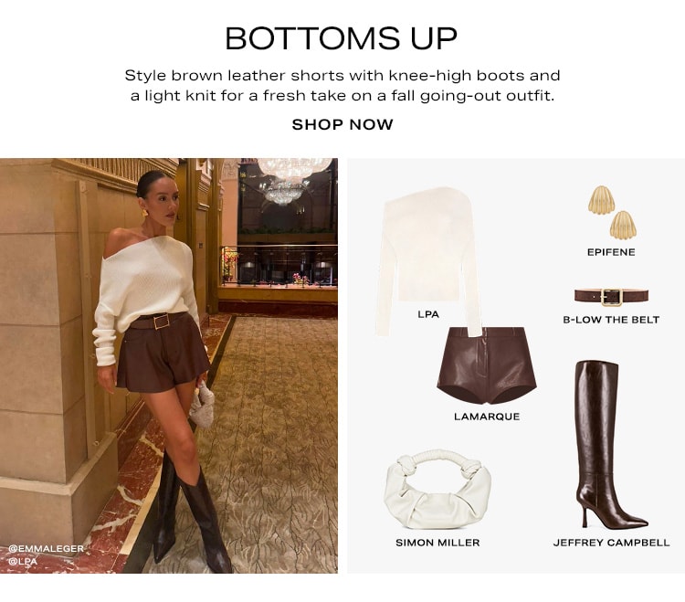 Bottoms Up. Style brown leather shorts with knee-high boots and a light knit for a fresh take on a fall going-out outfit. Shop Now