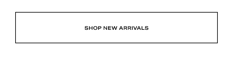 Shop New Arrivals