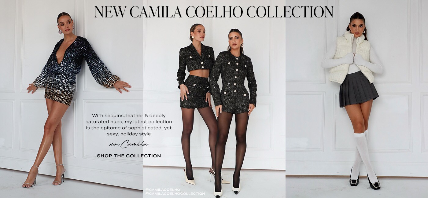 New Camila Coelho Collection. With sequins, leather & deeply saturated hues, my latest collection is the epitome of sophisticated, yet sexy, holiday style xo, Camila. Shop the Collection