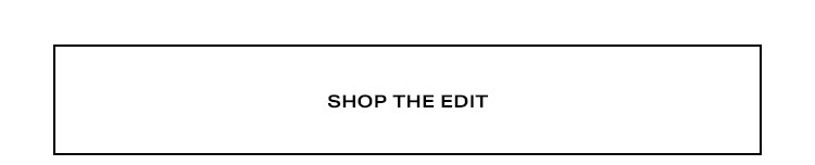 Shop the edit