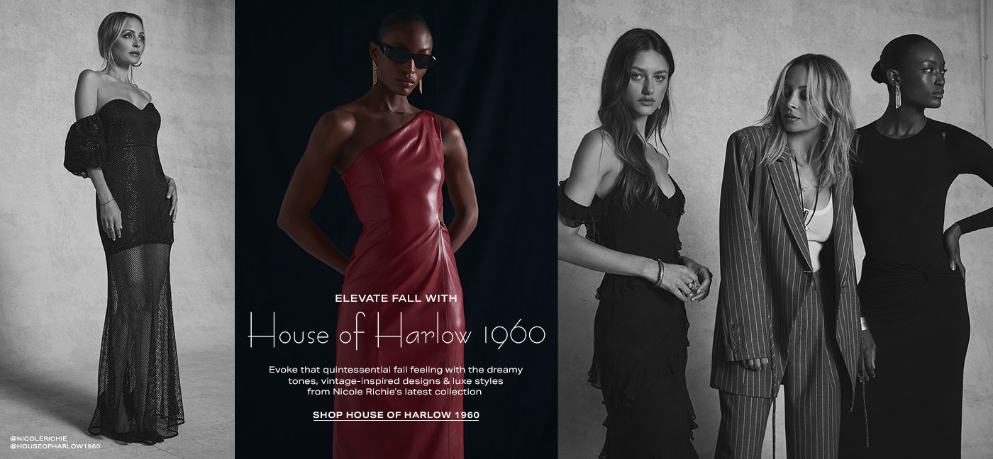 Elevate Fall With House of Harlow 1960. Evoke that quintessential fall feeling with the dreamy tones, vintage-inspired designs & luxe styles from Nicole Richie\u2019s latest collection. Shop House of Harlow 1960