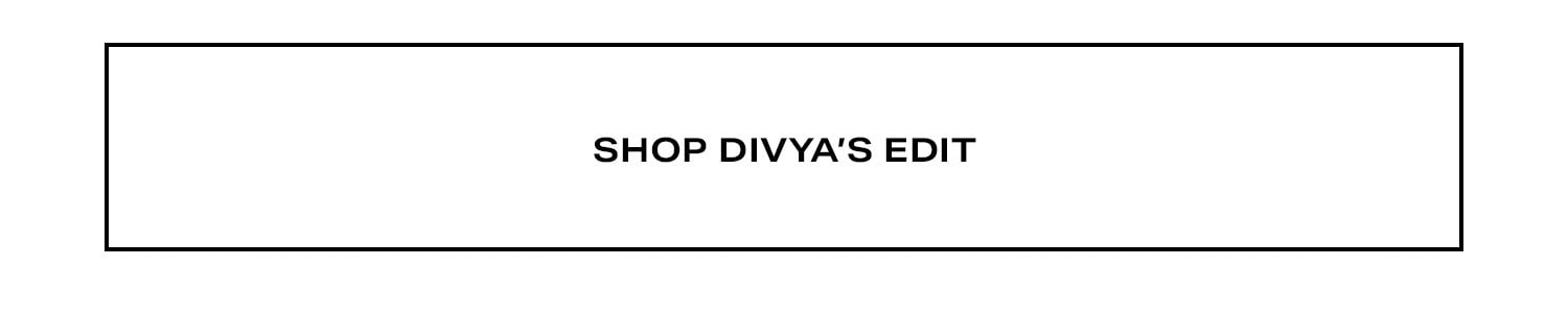 Shop Divya's Edit.