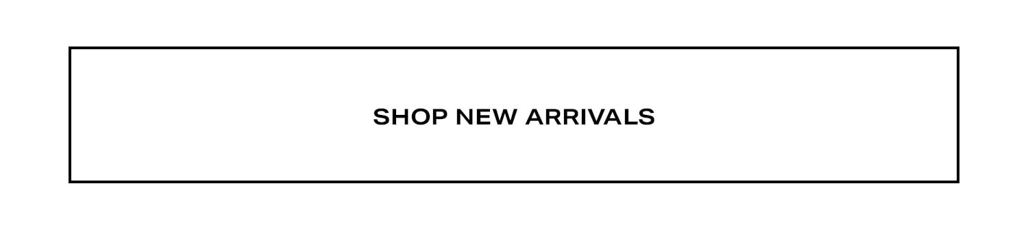 Shop New Arrivals