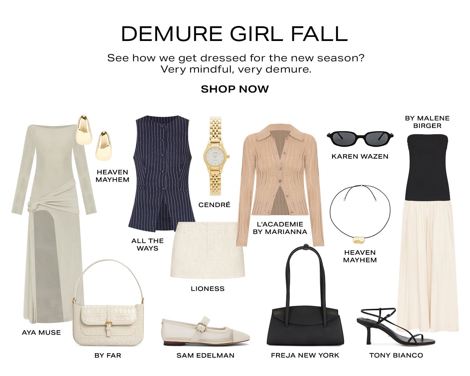 Demure Girl Fall. See how we get dressed for the new season? Very mindful, very demure. Product Assortment. Shop Now.