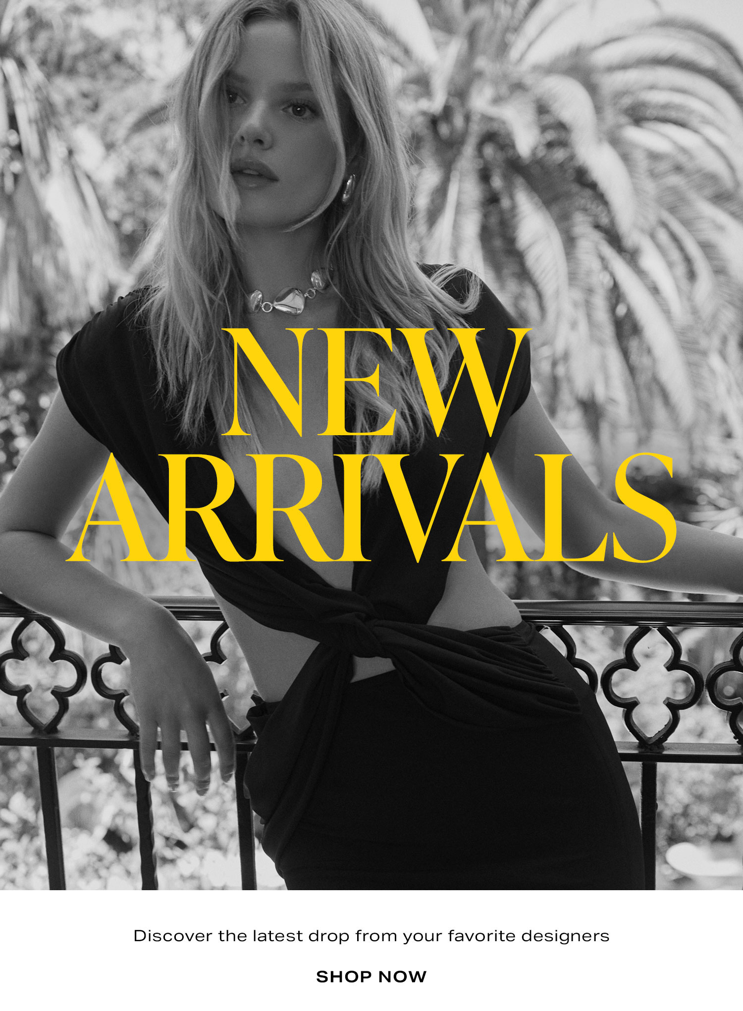 New Arrivals. Discover the latest drop from your favorite designers. Shop Now.