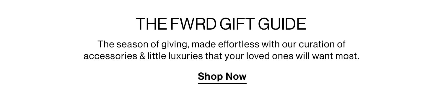 The FWRD Gift Guide