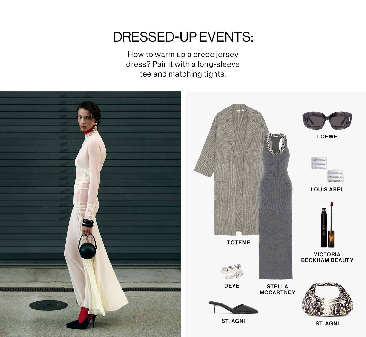 DRESSED-UP EVENTS: How to warm up a crepe jersey dress? Pair it with a long-sleeve tee and matching tights.