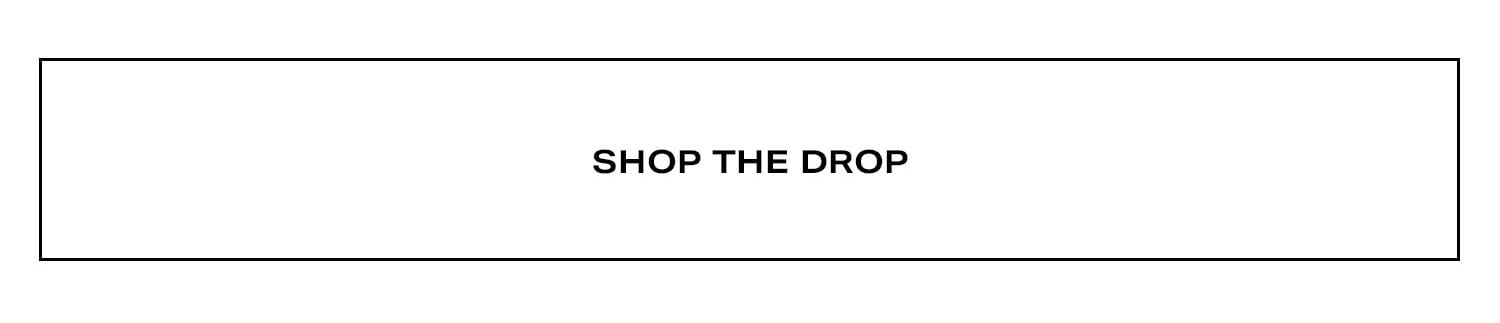 The New Holiday Drop. Shop Now. 