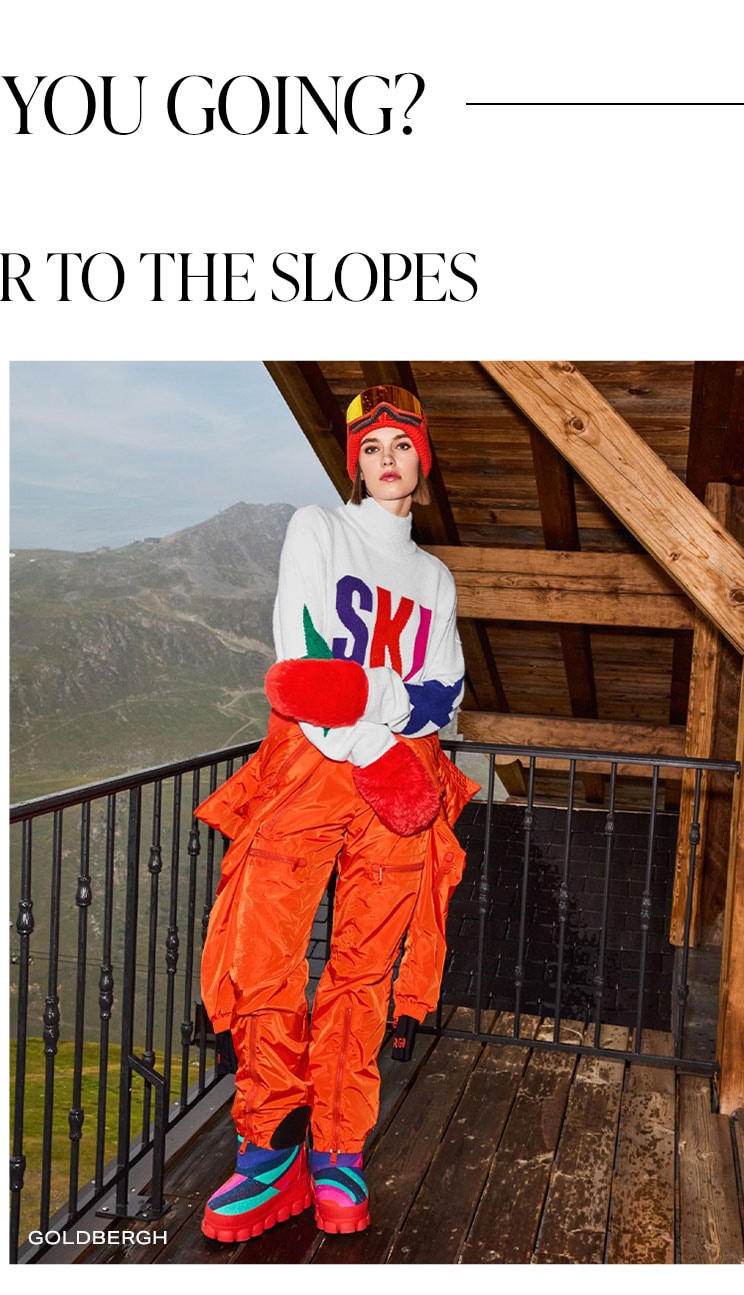 Where Are You Going? To the slopes.  Shop Now. 