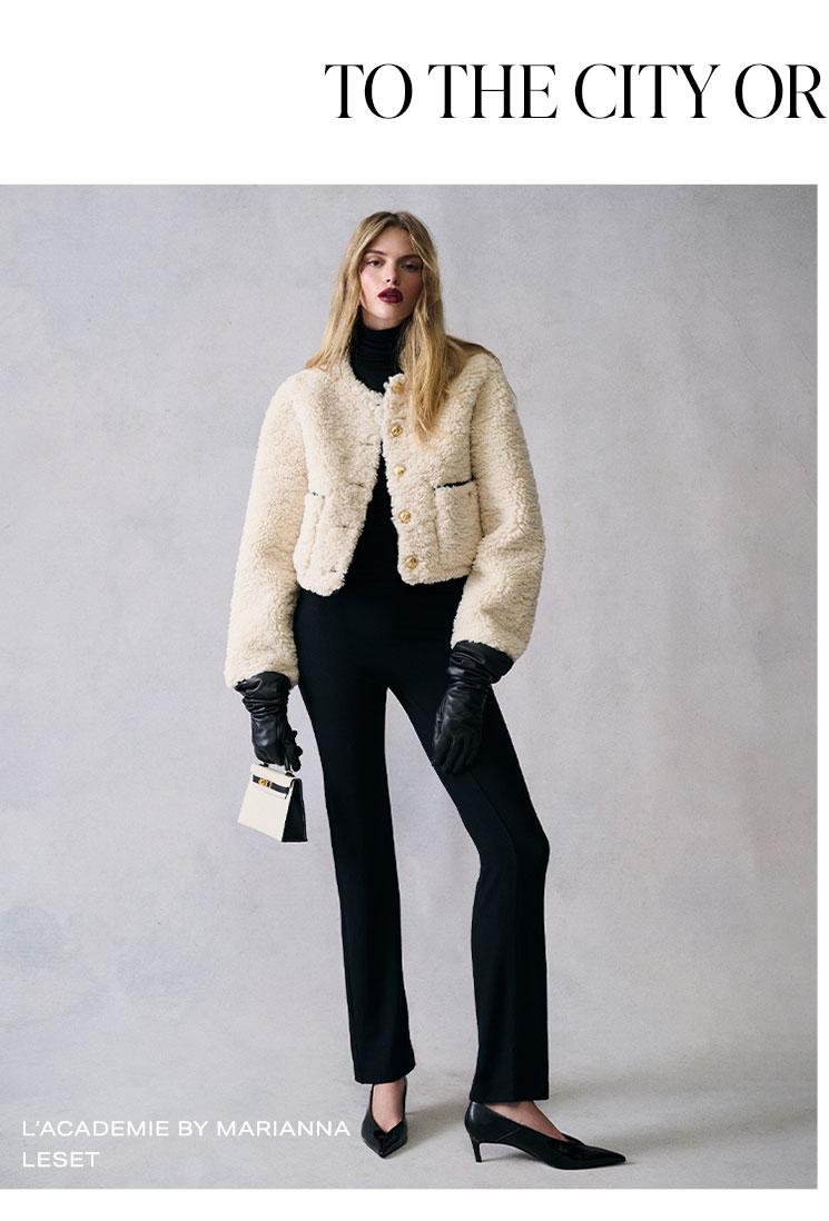 Where Are You Going? To the City.  Shop Now. 