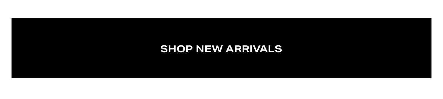 Shop New Arrivals