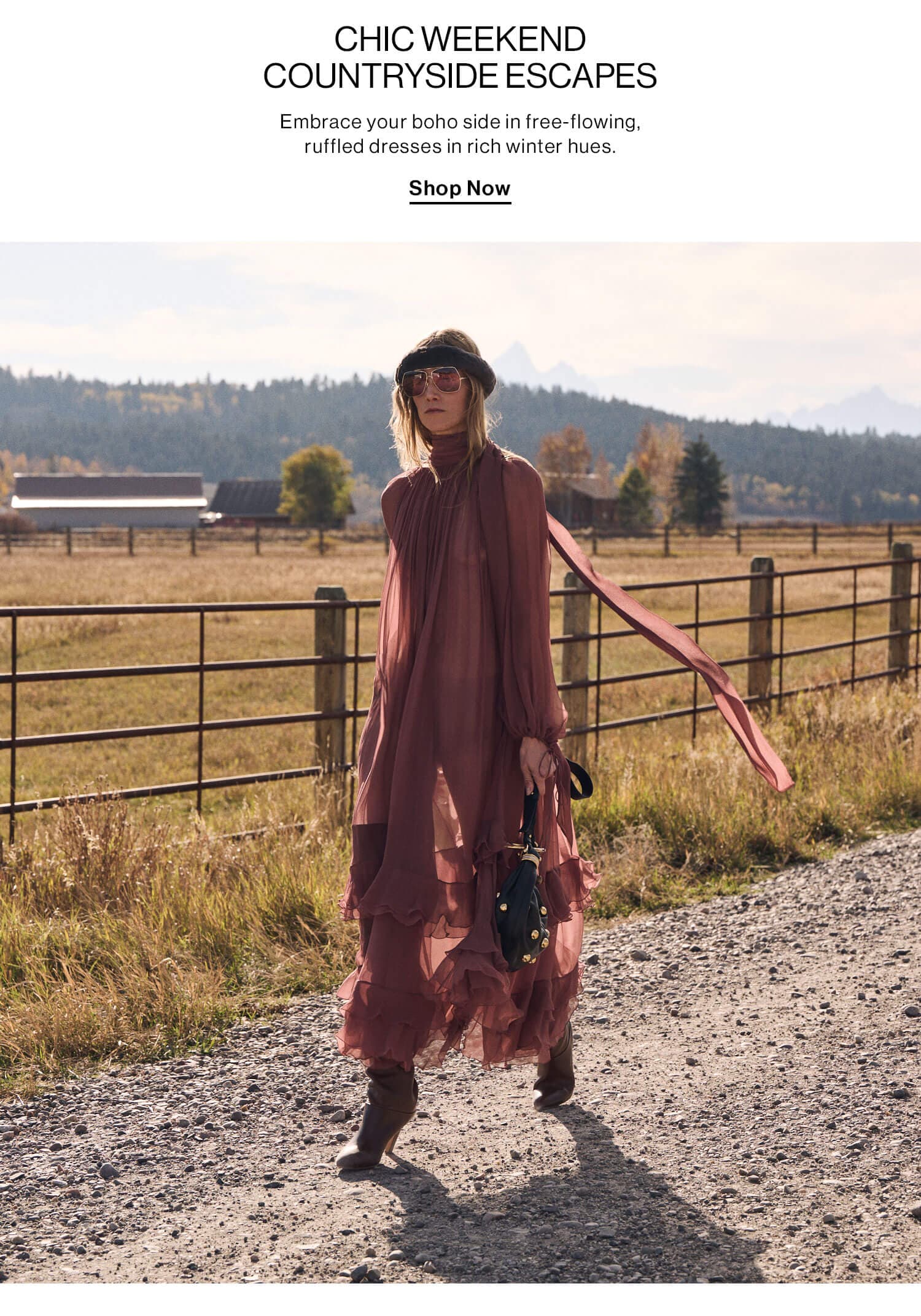 Chic Weekend Countryside Escapes: Embrace your boho side in free-flowing, ruffled dresses in rich winter hues. Shop Now