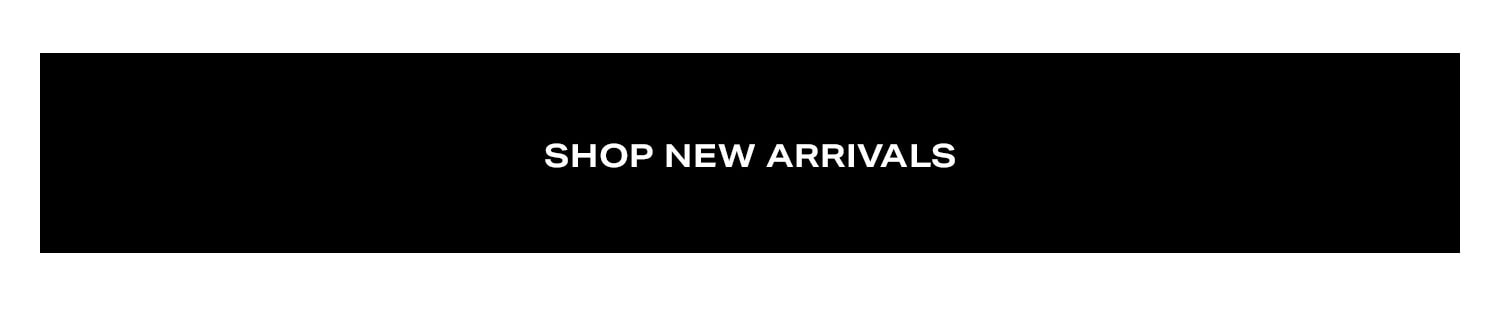 Shop New Arrivals