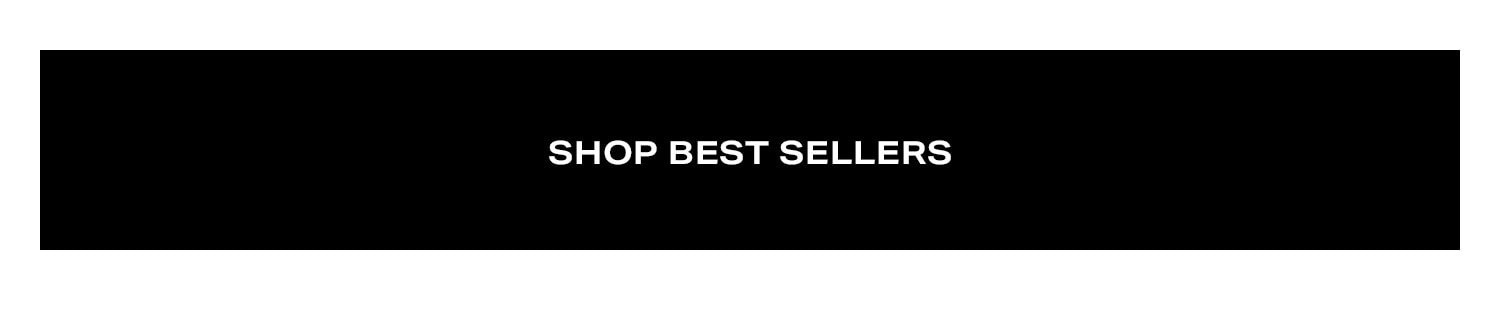 Shop Best Sellers.