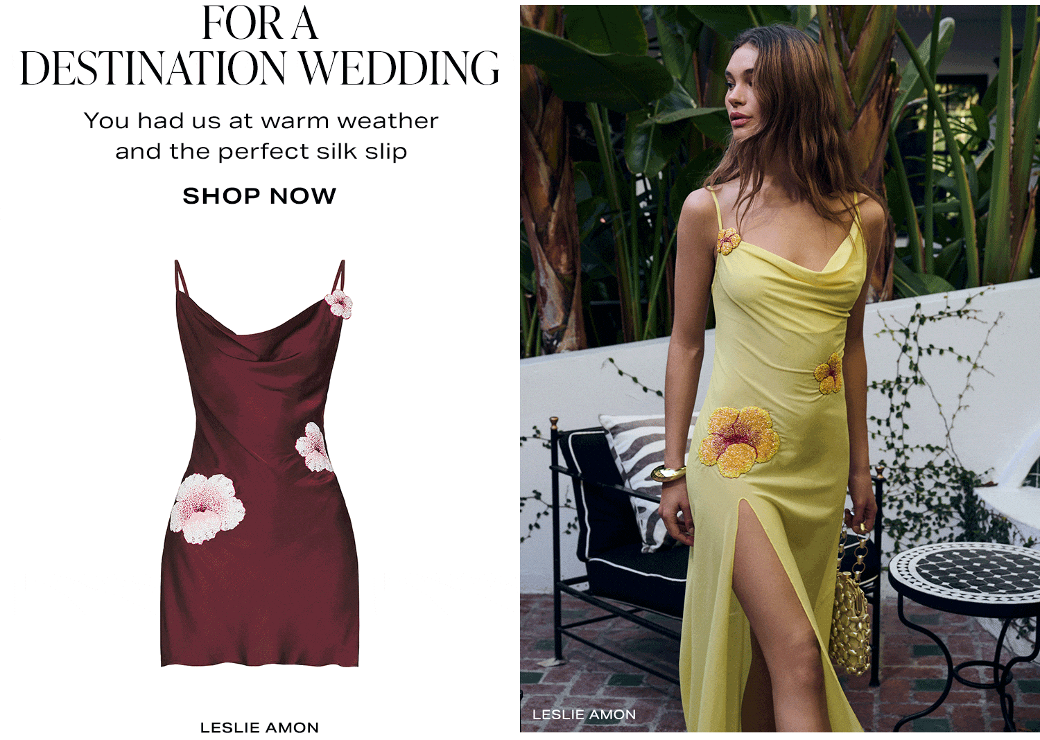 For A Destination Wedding. Shop Now.